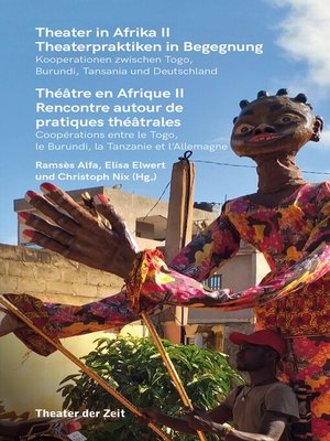 cover image of Theater in Afrika II--Theaterpraktiken in Begegnung